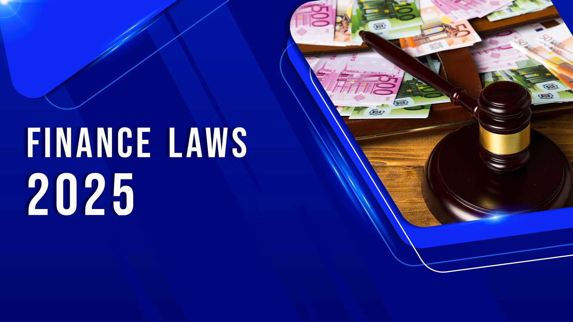 Financial laws 2025